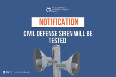 Notification: civil defense siren to be tested in Alvar settlement of Amasia community of Shirak province